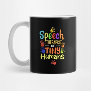 Speech Therapist Of Tiny Humans Mug